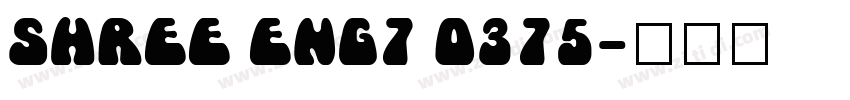 SHREE ENG7 0375字体转换